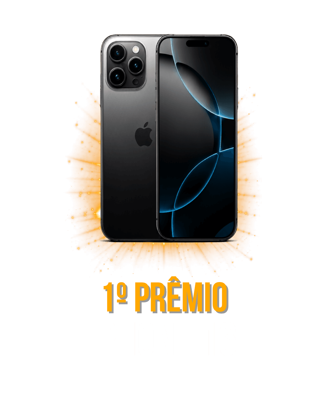 1º Prêmio — iPhone 16
